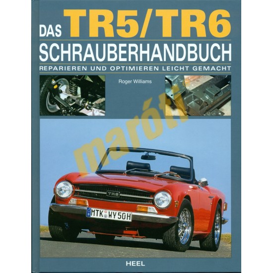 Das TR5/TR6 Schauberhandbuch Das TR5/TR6 Schauberhandbuch