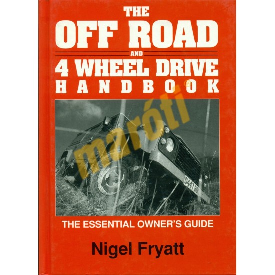 The Off Road and 4 wheel drive Handbook