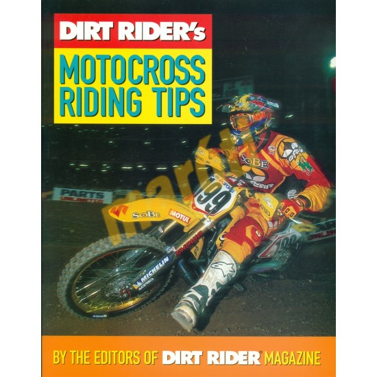 Dirt Riders Motocross Riding Tips