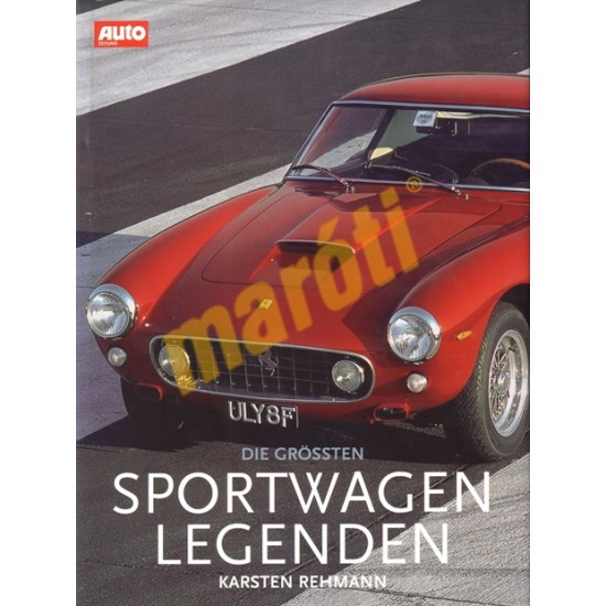 Die Grössten Sportwagen Legenden Die Grössten Sportwagen Legenden