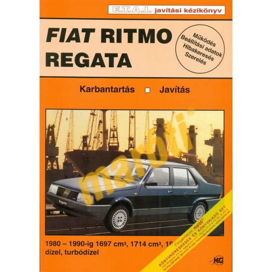 Fiat Ritmo Regata D-TD 1980-tól (Javítási kézikönyv) - sérült Fiat Ritmo Regata D-TD 1980-tól (Javítási kézikönyv) - sérült