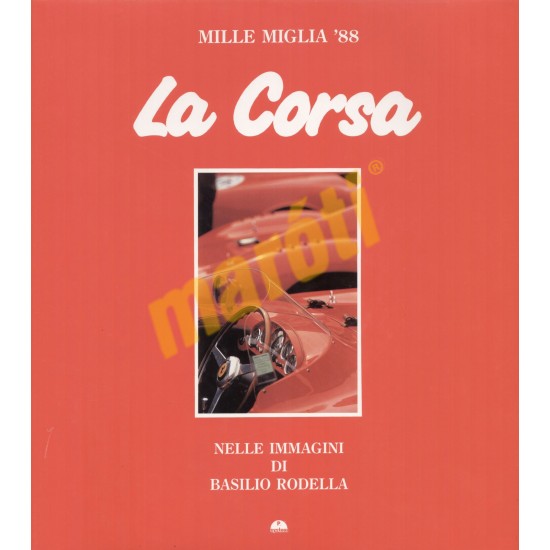Mille Miglia 88 - La Corsa