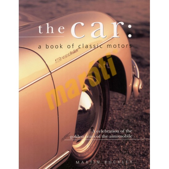 The Car: a book of classic motors