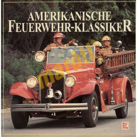 Amerikanische Feuerwehr-Klassiker Amerikanische Feuerwehr-Klassiker