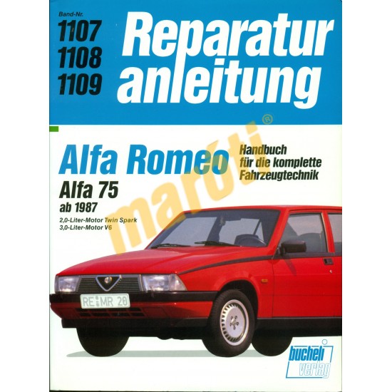 Alfa Romeo 75  1987-től (Javítási kézikönyv) Alfa Romeo 75  1987-től (Javítási kézikönyv)