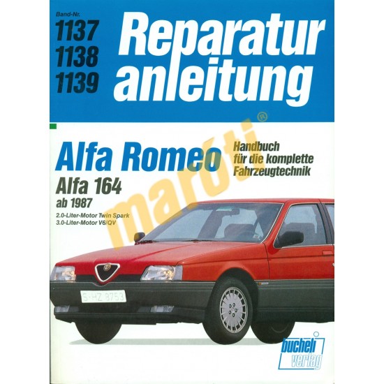 Alfa Romeo 164 1987-től (Javítási kézikönyv) Alfa Romeo 164 1987-től (Javítási kézikönyv)