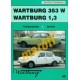 Wartburg 353 W, 1,3 (Javítási kézikönyv) Wartburg 353 W, 1,3 (Javítási kézikönyv)
