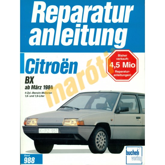 Citroen BX 1984-től (Javítási kézikönyv) Citroen BX 1984-től (Javítási kézikönyv)