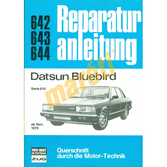 Datsun Bluebird 1979-től (Javítási kézikönyv)