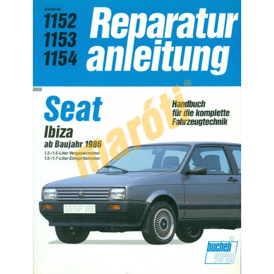 Seat Ibiza 1986 -től (Javítási kézikönyv)