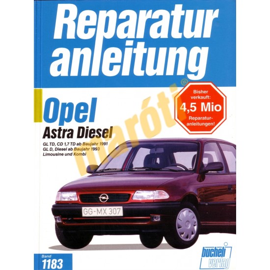 Opel Astra Diesel 1991-től (Javítási kézikönyv)