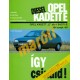 Opel Kadett E dízel 1984-től (Javítási kézikönyv) Opel Kadett E dízel 1984-től (Javítási kézikönyv)