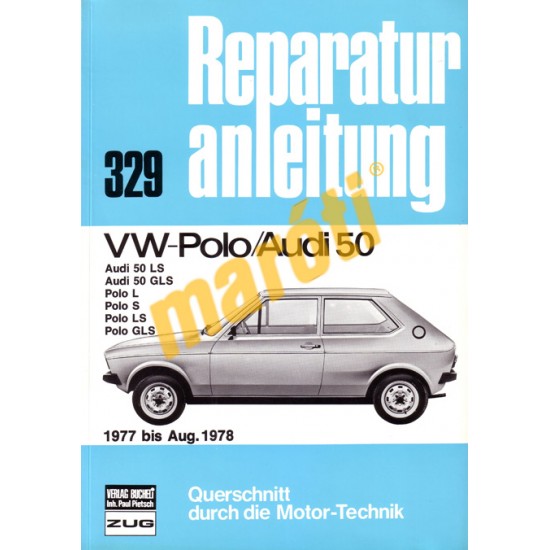 Volkswagen Polo, Audi 50 1977 - 1978 (Javítási kézikönyv)