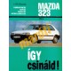 Mazda 323 1985-től benzines és dízel (Így csináld!)