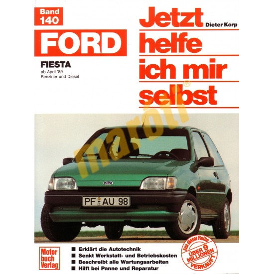 Ford Fiesta Benzin Diesel April 1989 bis Januar 1996 (Javítási kézikönyv)