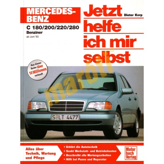 Mercedes-Benz C 180/200/220/280 Benzin ab Juni 1993 (Javítási kézikönyv) Mercedes-Benz C 180/200/220/280 Benzin ab Juni 1993 (Javítási kézikönyv)