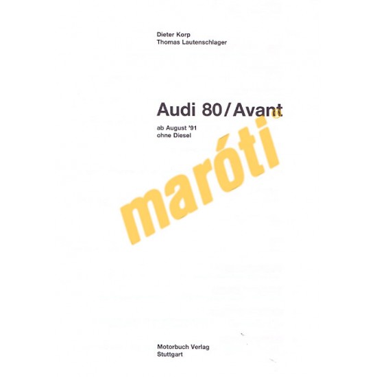 Audi 80 / Avant Benzin 1991 (Javítási kézikönyv)