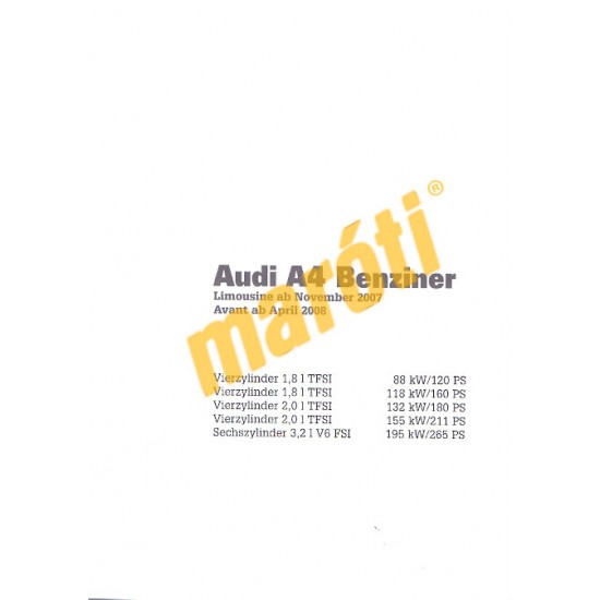 Audi A4 / A4 Avant Benzin ab Modelljahr 2007/2008 (Javítási kézikönyv)