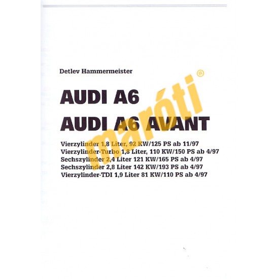 Audi A6 / A6 Avant 1997- (Javítási kézikönyv)
