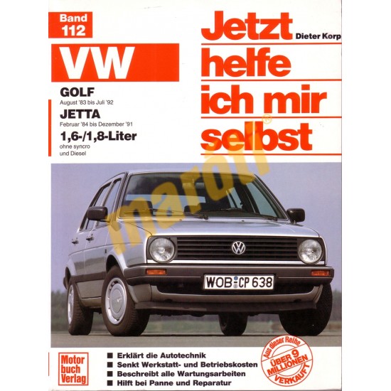 VW Golf August 1983 bis 1992 VW Jetta Februar 1984 bis Dezember 1991 (Javítási kézikönyv)