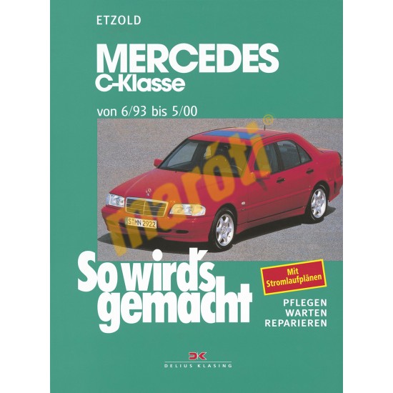 Mercedes C-Klasse W202 1993-2000 (Javítási kézikönyv)
