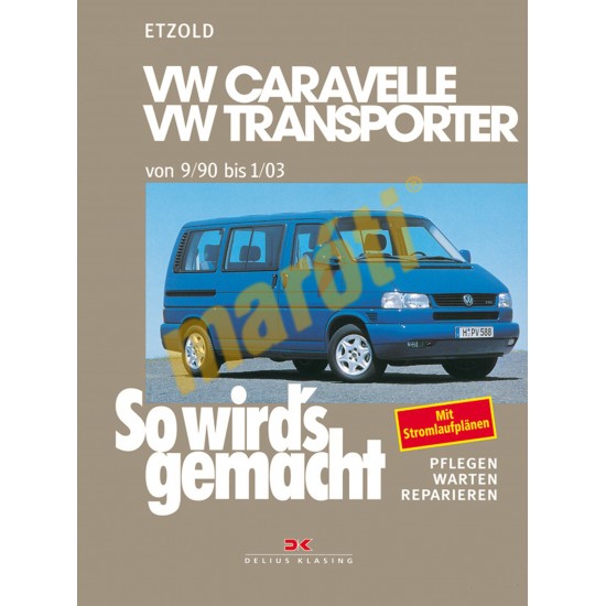 Volkswagen Caravelle und Transporter T4 1990-03 (Javítási kézikönyv)