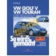 Volkswagen Golf V und Touran 2003-2008 (Javítási kézikönyv) Volkswagen Golf V und Touran 2003-2008 (Javítási kézikönyv)