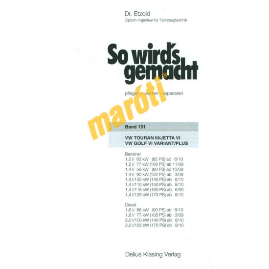 Volkswagen Touran III, Jetta VI, Golf 2009- (Javítási kézikönyv)