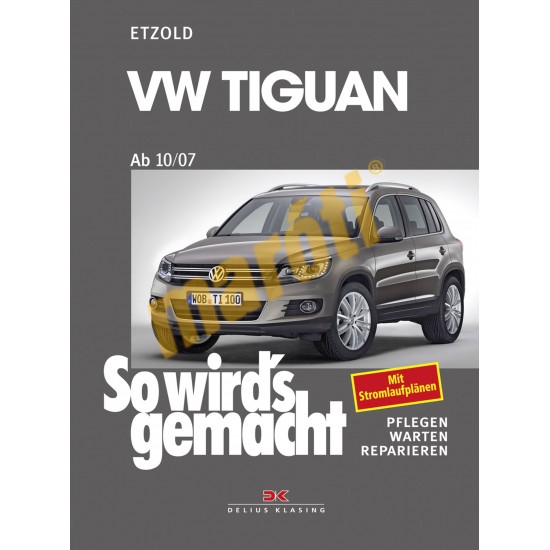 Volkswagen Tiguan ab 2007 (Javítási kézikönyv)