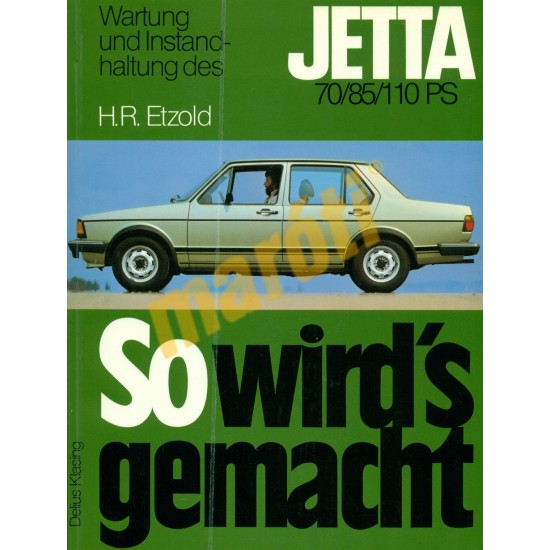 Volkswagen Jetta 70 85 110 PS (Javítási kézikönyv)