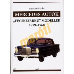 Mercedes autók - Fecskefarkú modellek