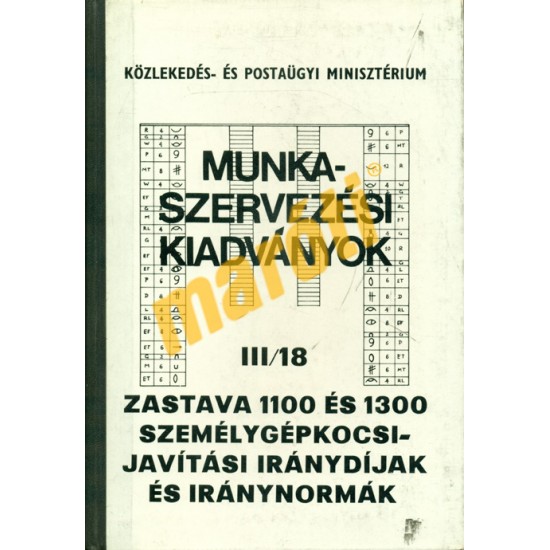 Zastava 1100 és 1300 javítási iránydíjak és iránynormák