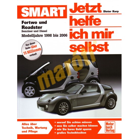 Smart Fortwo und Roadster Benzin Diesel 1998-2006 (Javítási kézikönyv)