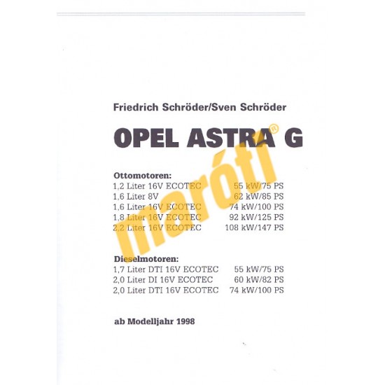 Opel Astra / Astra Caravan Benzin Diesel ab 1998 (Javítási kézikönyv)