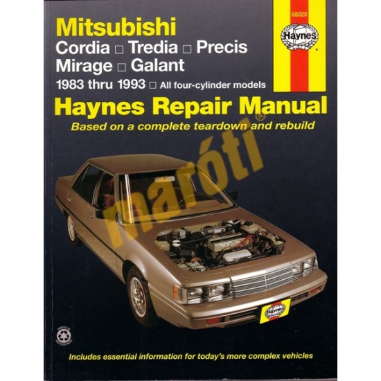 Mitsubishi Cordia, Tredia, Galant, Precis & Mirage 1983 - 1993 Mitsubishi Cordia, Tredia, Galant, Precis & Mirage 1983 - 1993