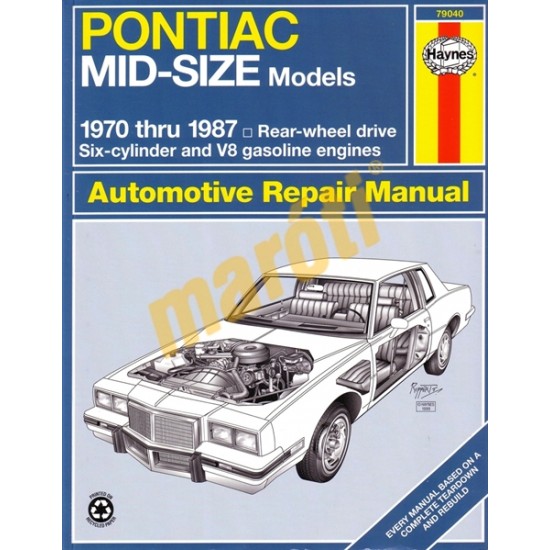 Pontiac Mid-size Rear-wheel Drive 1970 - 1987 Pontiac Mid-size Rear-wheel Drive 1970 - 1987
