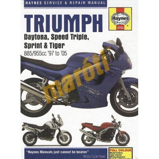 Triumph Daytona, Speed Triple, Sprint & Tiger 1997 -2005 Triumph Daytona, Speed Triple, Sprint & Tiger 1997 -2005