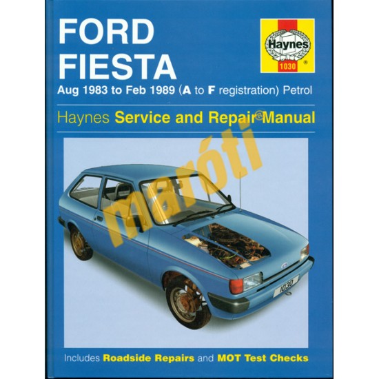 Ford Fiesta Aug (1983 to Feb 1989 Petrol)