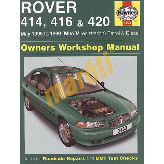 Rover 414, 416 & 420 Petrol & Diesel (May 95 - 1999) M to V