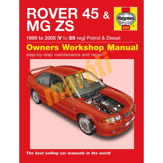 Rover 45 / MG ZS Petrol & Diesel (1999 - 05) V to 55