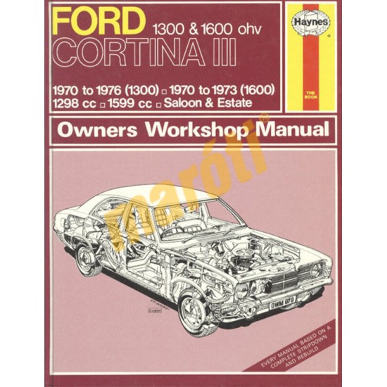 Ford Cortina Mk III 1300 & 1600 (1970 - 1976) up to P