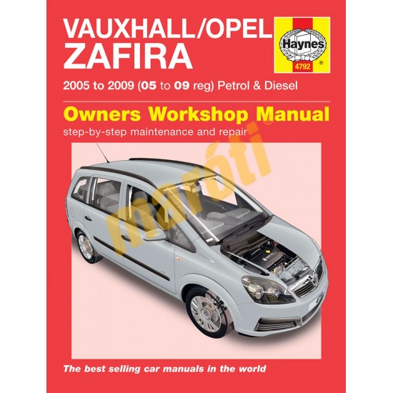 Vauxhall/Opel Zafira Petrol & Diesel (05 - 09) 05 to 09