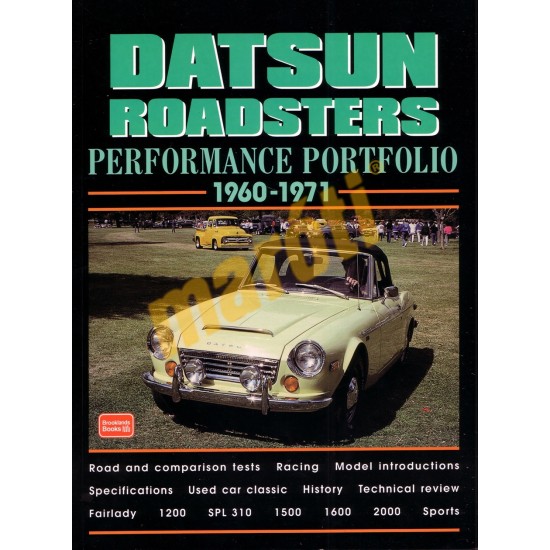 Datsun Roadsters Performance Portfolio 1960-1971 Datsun Roadsters Performance Portfolio 1960-1971