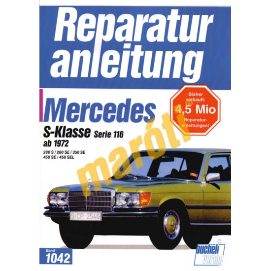 Mercedes S-KLasse Serie 116 1972-től (Javítási kézikönyv)