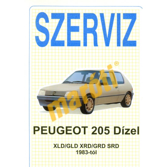 Peugeot 205 Dízel 1983-tól (Szerviz) Peugeot 205 Dízel 1983-tól (Szerviz)