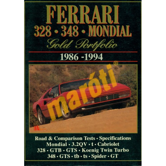 Ferrari 328 & 348, Mondial (1986-1994) Gold Portfolio Ferrari 328 & 348, Mondial (1986-1994) Gold Portfolio