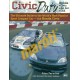 Civic Duty - The Ultimate Guide to the Worlds Most Popular Sport Compact Car Civic Duty - The Ultimate Guide to the Worlds Most Popular Sport Compact Car