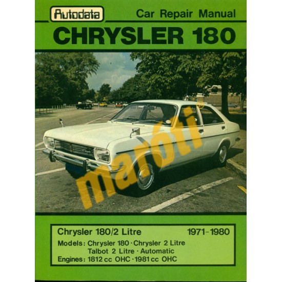 Chrysler 180 1971-1980 (javítási útmutató) Chrysler 180 1971-1980 (javítási útmutató)