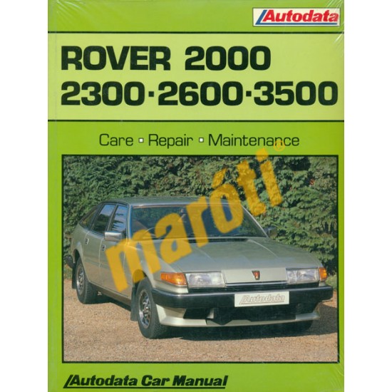 Rover 2000 2300 2600 3500 (javítási kézikönyv) Rover 2000 2300 2600 3500 (javítási kézikönyv)