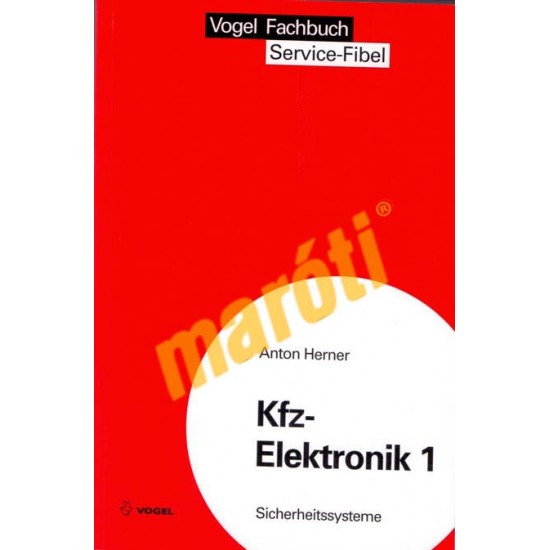 Kfz-Elektronik 1 Sichereitssysteme